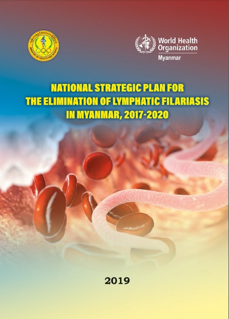 National Strategic Plan for Elimination of Lymphatic Filariasis in Myanmar (2017-2020)